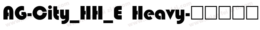 AG-City_HH_E Heavy字体转换